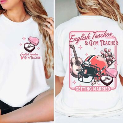 Teacher Wedding Shirt – English Teacher & Gym Teacher Getting Married Tee, Funny Engagement Gift